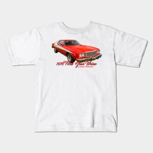 1976 Ford Gran Torino 2 Door Hardtop Kids T-Shirt
